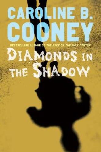 Diamonds in the Shadow - Hardcover By Cooney, Caroline B - GOOD
