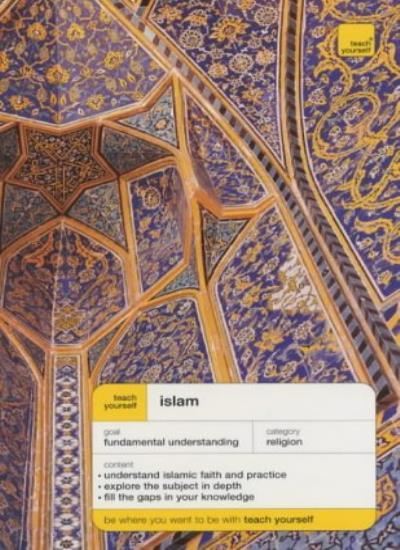Teach Yourself Islam (Teach Yourself World Faiths) By Ruqaiyyah