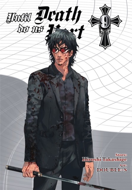 Until Death Do Us Part Vol. 9 by Hiroshi Takashige PAPERBACK 9780316340212