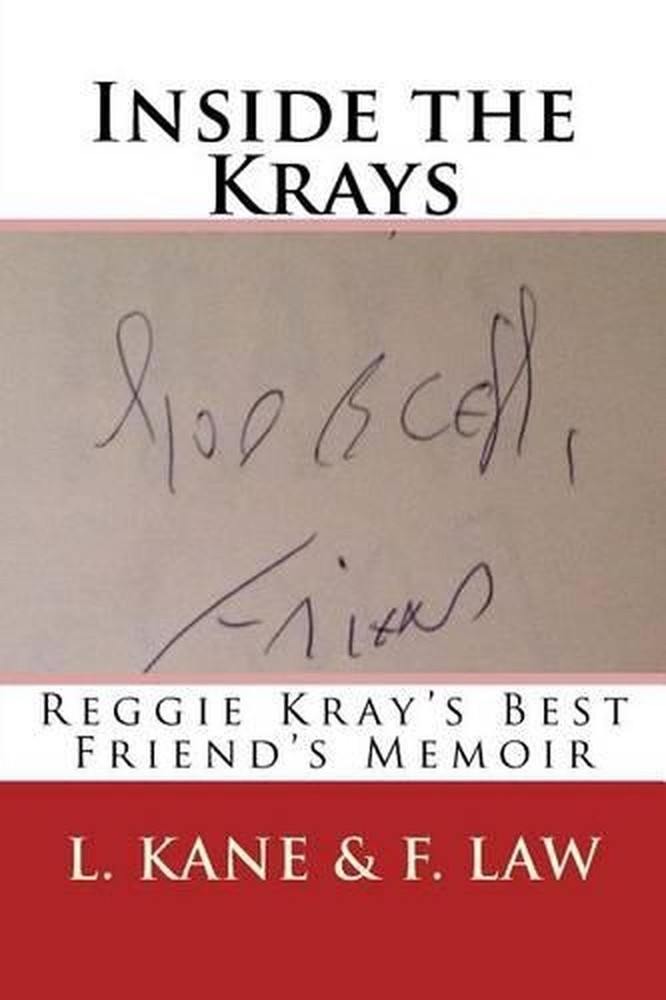 Inside the Krays: Reggie Kray's Best Friend's Memoir by F. Law (English) Paperba