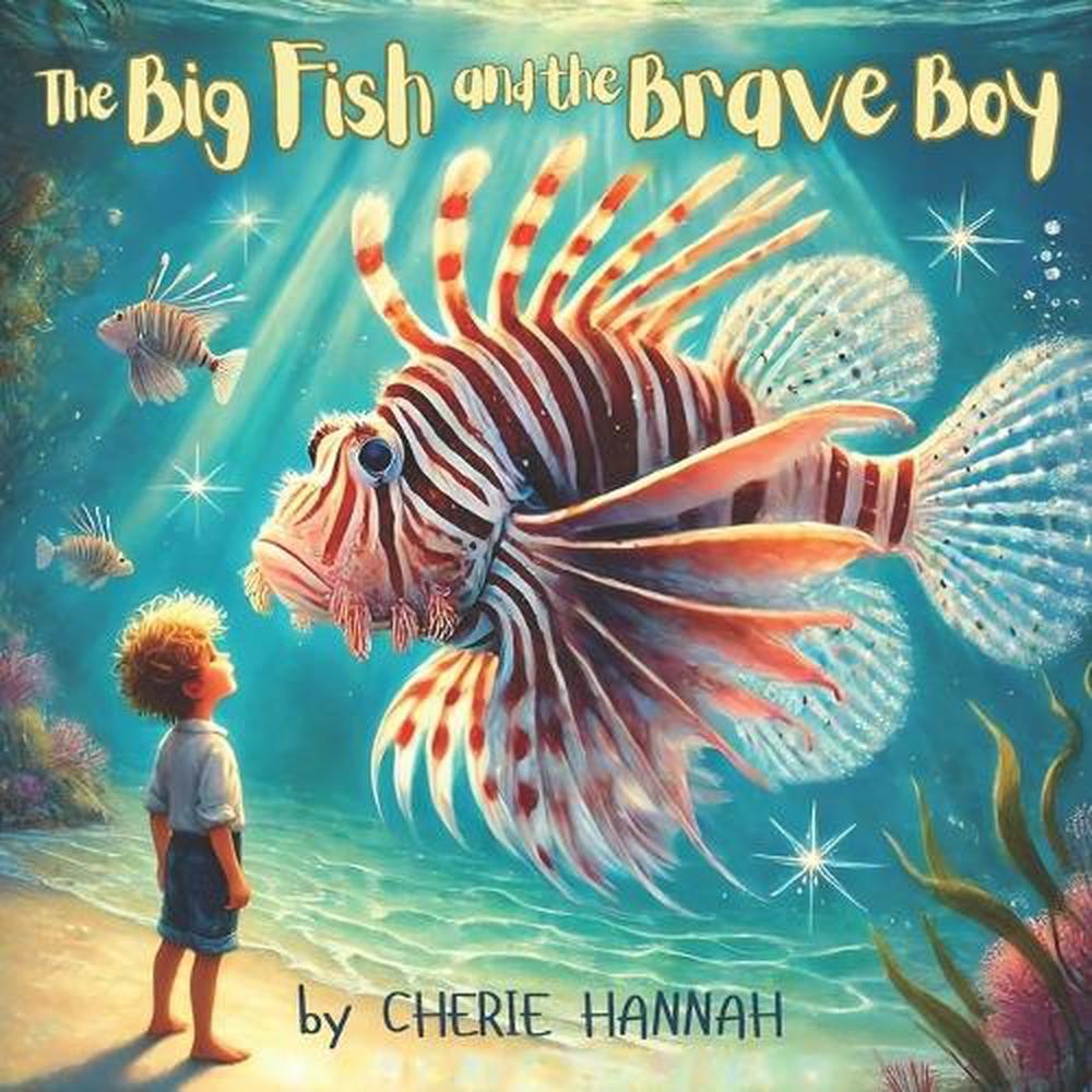 The Big Fish and the Brave Boy: Short Story Bedtime Children's Book Aged 3-8 by