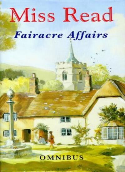 Fairacre Affairs Omnibus By Miss Read