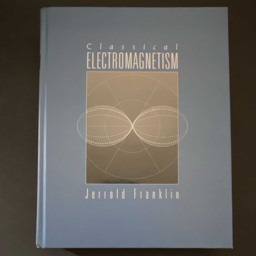 Classical Electromagnetism Jerrold Franklin Addison Wesley Hardcover Physics