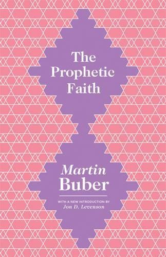 Martin Buber The Prophetic Faith (Paperback)