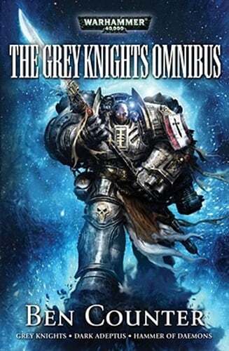 The Grey Knights Omnibus by Ben Counter: Used