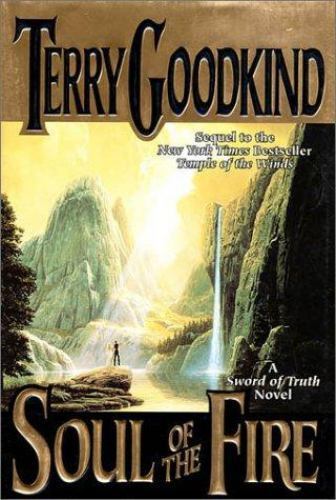Soul of the Fire: A Sword of Truth Novel by Goodkind, Terryby Goodkind, Terry | HC | Good