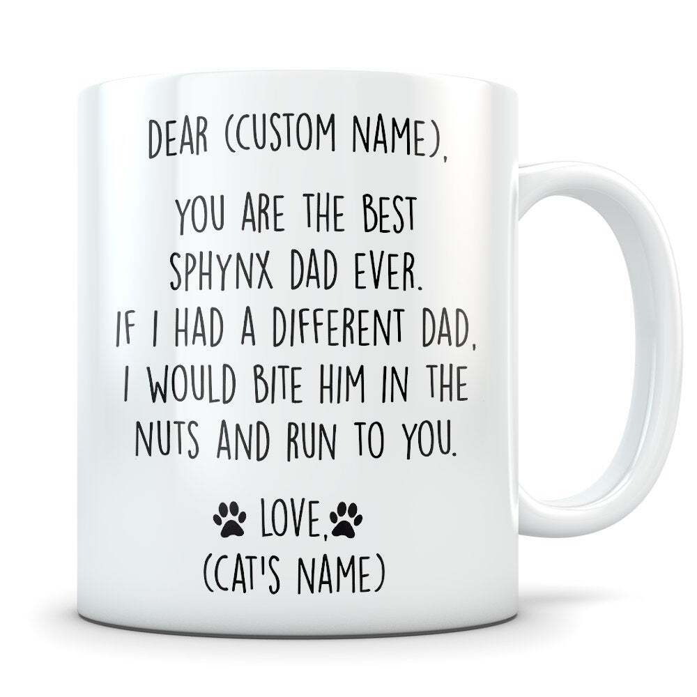 Sphynx Cat Gift For Men Sphynx Cat Gifts Sphynx Cat Dad Sphynx Mug Sphynx Dad