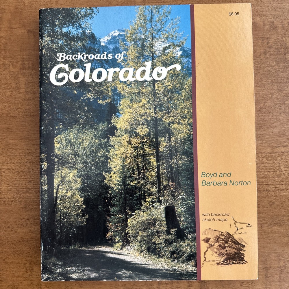 Backroads of Colorado - Paperback By Norton, Boyd - VERY GOOD