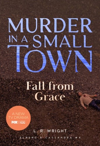 Fall from Grace: Murder in a Small Town by s R Wright: Used
