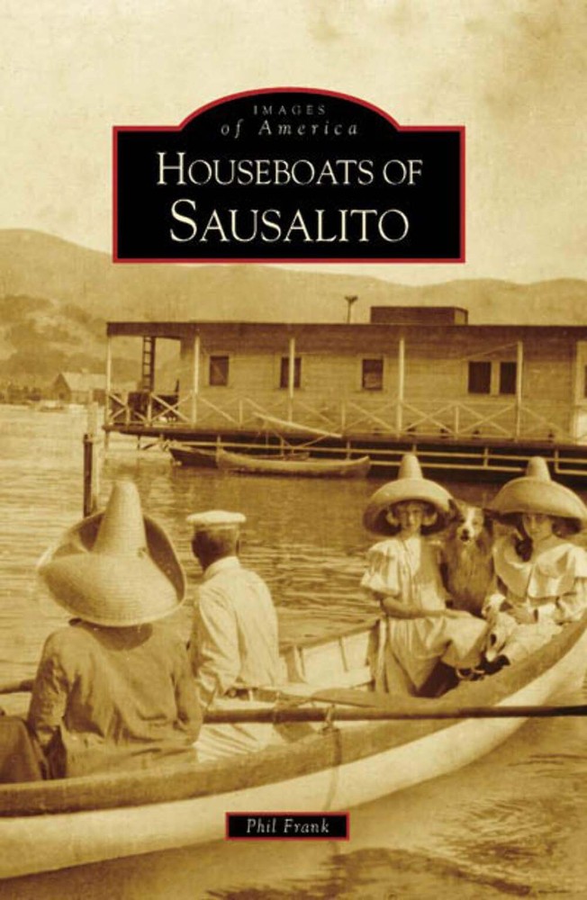 NEW Arcadia Publishing Houseboats of Sausalito, CA 9780738555522 Images of Ameri