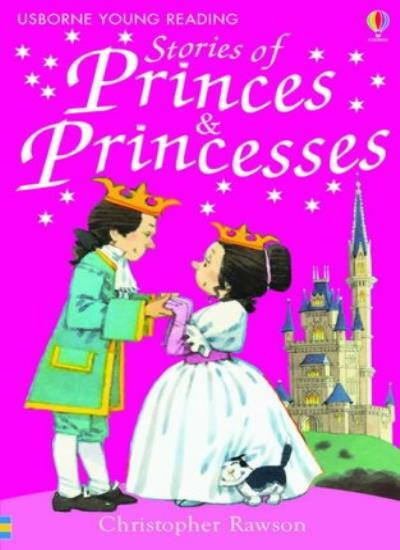 Young Reading: Stories of Princes and Princesses (Usborne Young