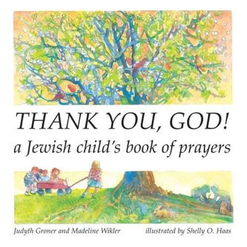 Thank You, God!: A Jewish Child's Book of Prayers by Madeline Wikler: Used