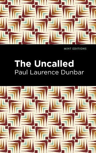 Paul Laurence Dunbar The Uncalled (Paperback) Mint EditionsAnother great item from Rarewaves USA | Free delivery!