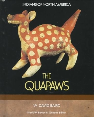The Quapaws (Indians of North America) by Baird, W. David, Acceptable Book