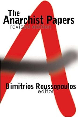 The Anarchist Papers by Dimitrios Roussopoulos: Used