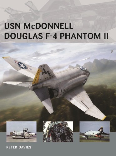 Peter E. Davies USN McDonnell Douglas F-4 Phantom II (Paperback) Air VanguardAnother great item from Rarewaves USA | Free delivery!