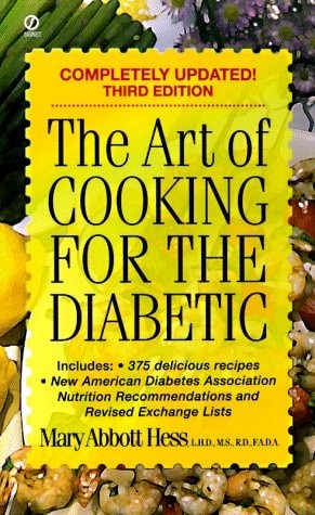 The Art of Cooking for the Diabetic by Hess, Mary Abbot, Good Book