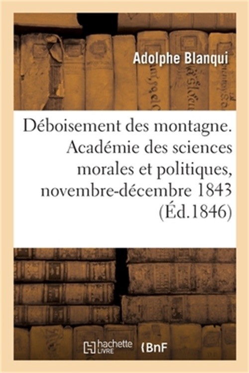 Du d�boisement des montagne, rapport (Paperback or Softback)