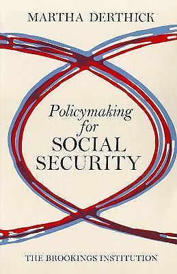 Policymaking for Social Security - Martha Derthick, 9780815718154, paperback