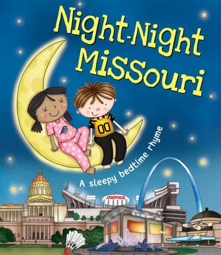 Night-Night Missouri : A Sleepy Bedtime Rhyme, Hardcover by Sully, Katherine;...