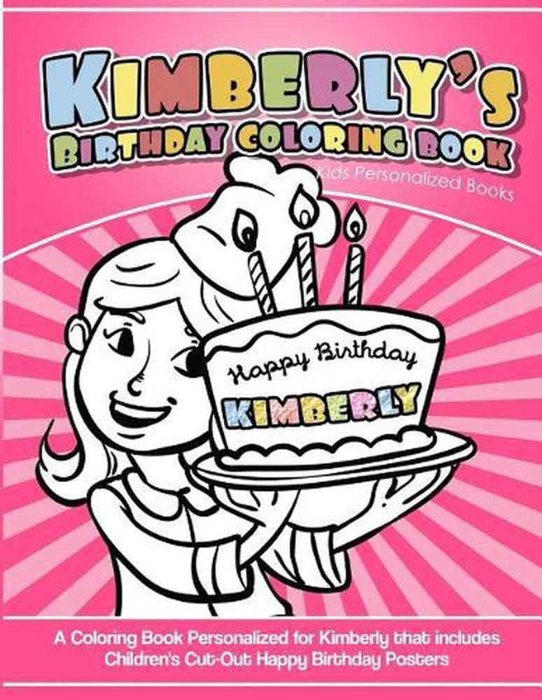 Kimberly's Birthday Coloring Book Kids Personalized Books: A Coloring Book Perso