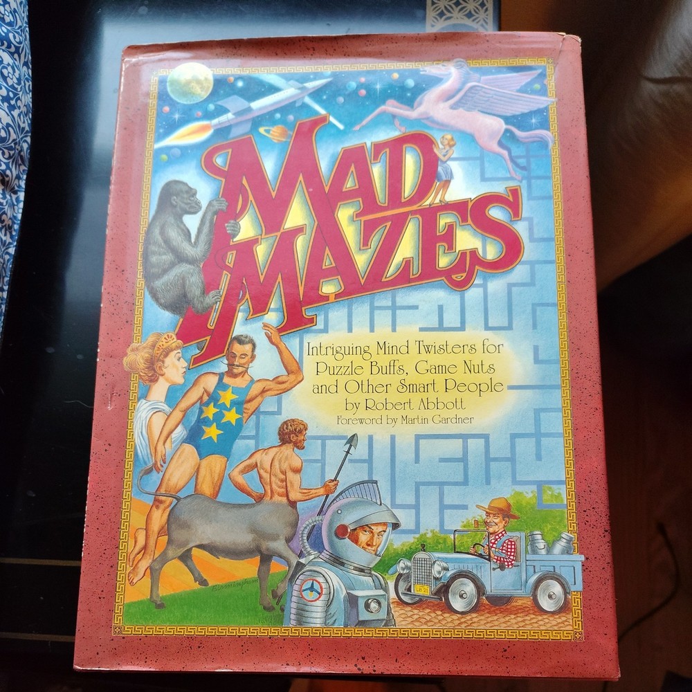 Mad Mazes: Intriguing Mind Twisters f..., robert abbott