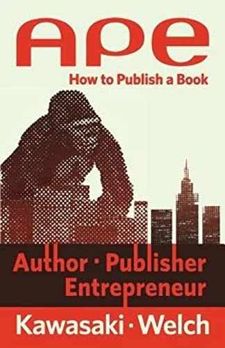 APE: Author, Publisher, - Paperback, by Kawasaki Guy; Welch - Very Good