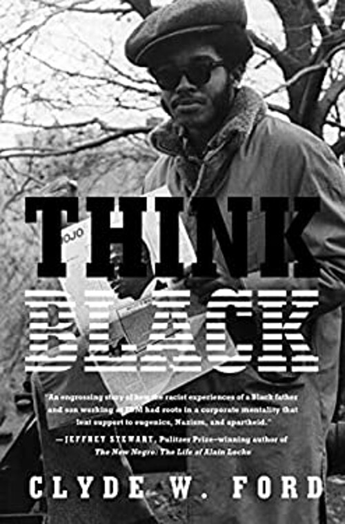 Think Black : A Memoir Hardcover Clyde W. Ford