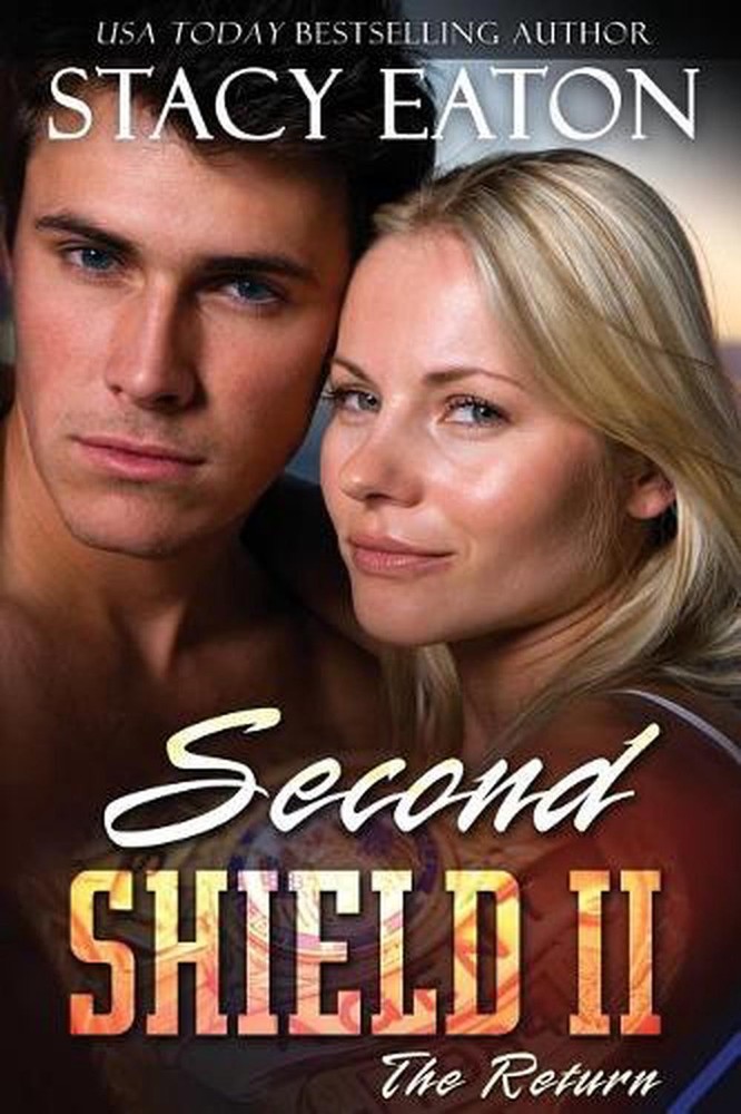 Second Shield 2: The Return by Stacy Eaton (English) Paperback Book