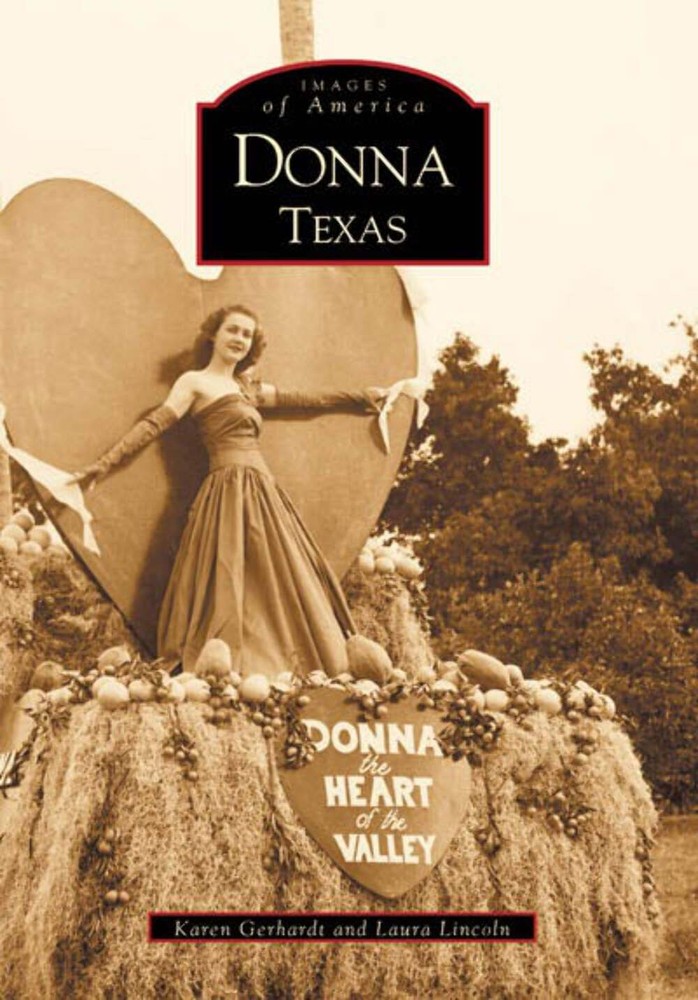 NEW Arcadia Publishing Donna, TX 9780738519432 Images of America Trade Paperback