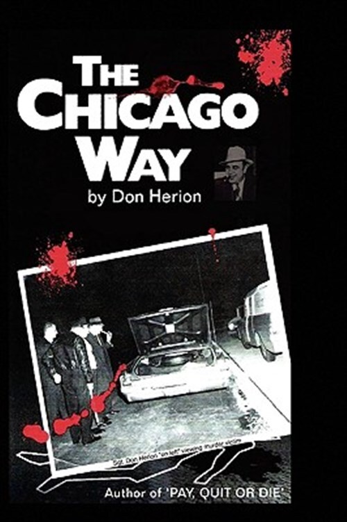 Chicago Way, Hardcover by Herion, Don, Brand New, Free shipping in the US