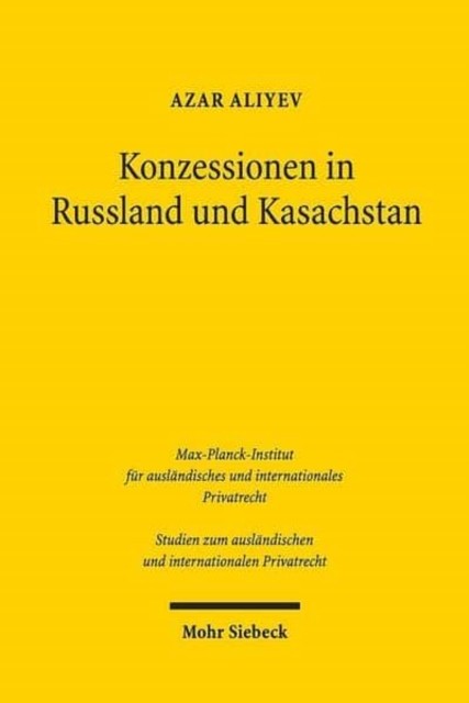 Konzessionen in Russland und Kasachstan:  by Azar Aliyev PAPERBACK (GERMAN)