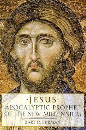 Jesus : Apocalyptic Prophet of the New Millennium, Paperback by Ehrman, Bart ...