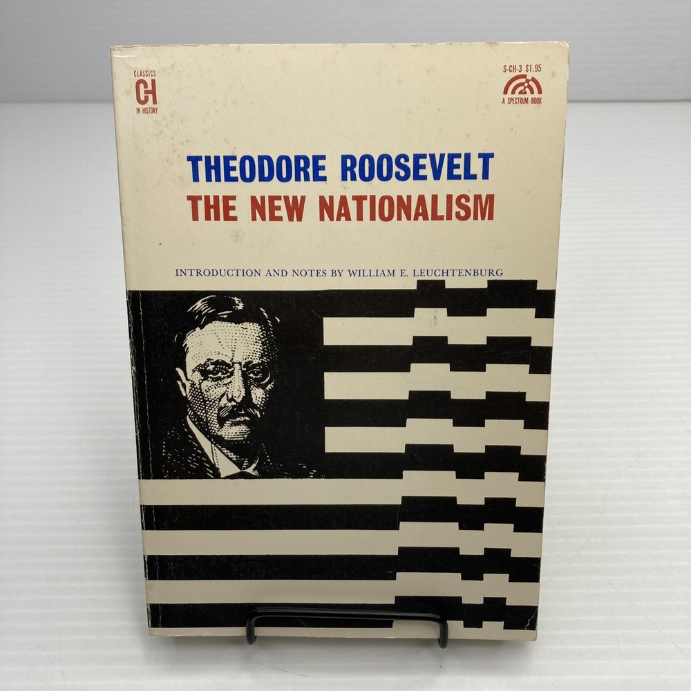 Theodore Roosevelt The New Nationalism Paperback 1961 Speeches Welfare State