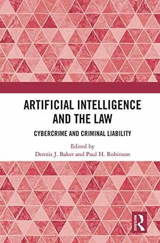 Artificial Intelligence and the Law - Paperback, by Baker Dennis J.; - Very Good