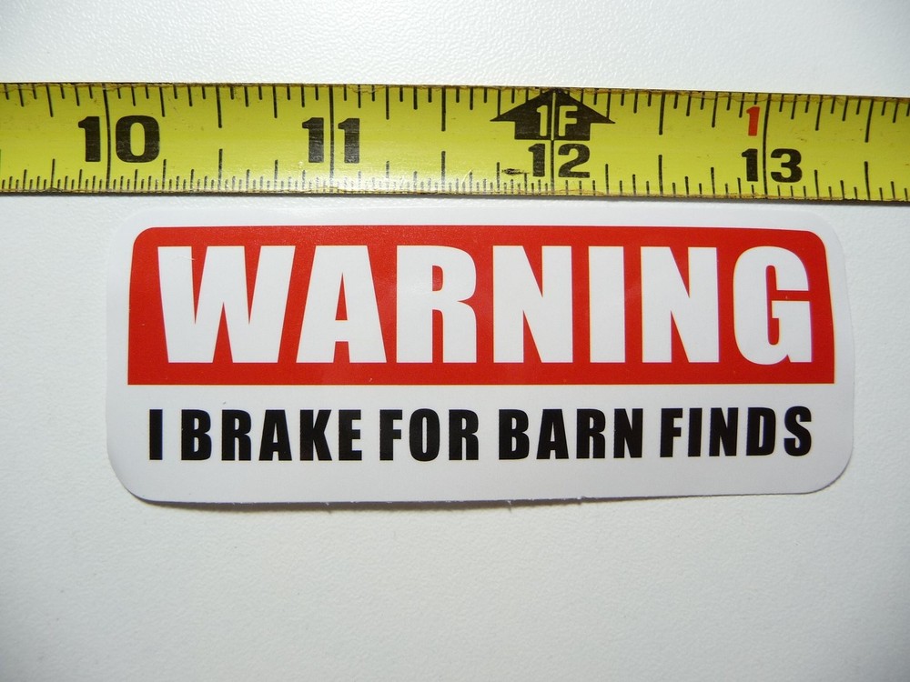 Brake for Barn Finds Sticker Decal for Car Laptop Skateboard