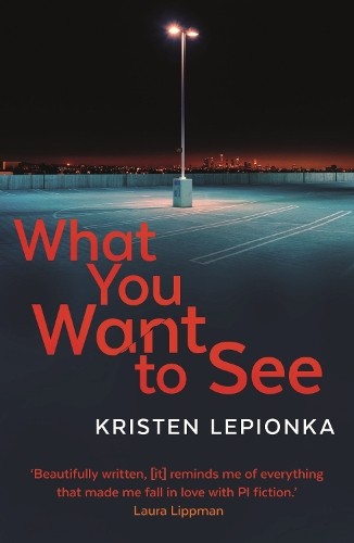 What You Want to See, Lepionka, Kristen