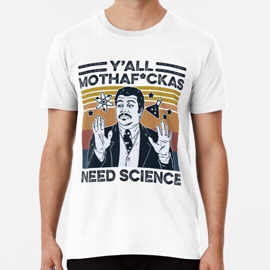 Y all MothaF ckas Need Science S to 5XL Made in the USA T-Shirt