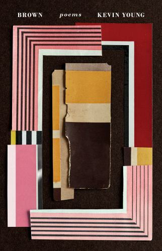 Brown : Poems, Paperback by Young, Kevin; Dunea, Melanie (PHT), Used Good Con...