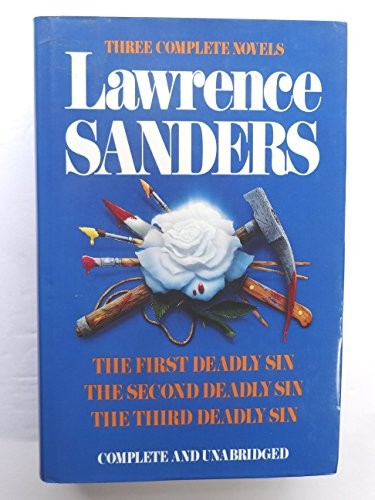 Lawrence Sanders: Three Complete Novels- The First Deadly Sin / The Second Dead,