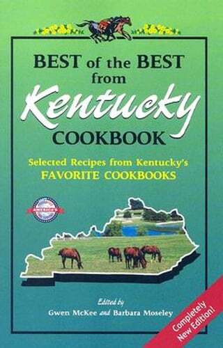 Best of the Best from Kentucky Cookbook: Selected Recipes from Kentucky's: Used