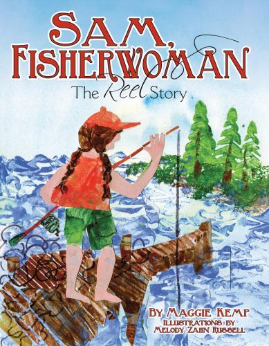 Sam, Fisherwoman: The Reel Story Maggie V. Kemp hardcover Collectible - Like Ne