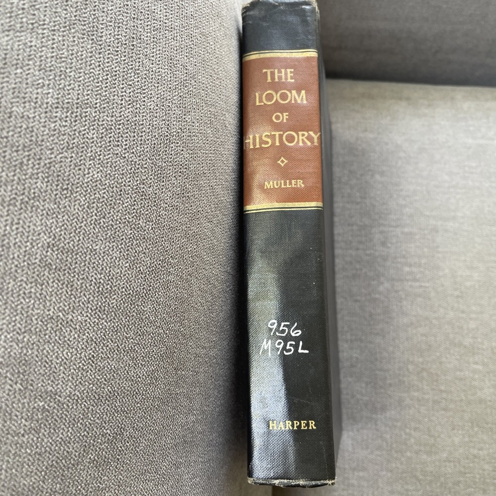 The Loom of History Herbert J Muller (1958, Illustrated, Hardcover)