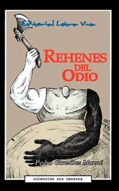 Rehenes del Odio by Gonzalez-Munne, Pedro, Like New Used, Free shipping in th...