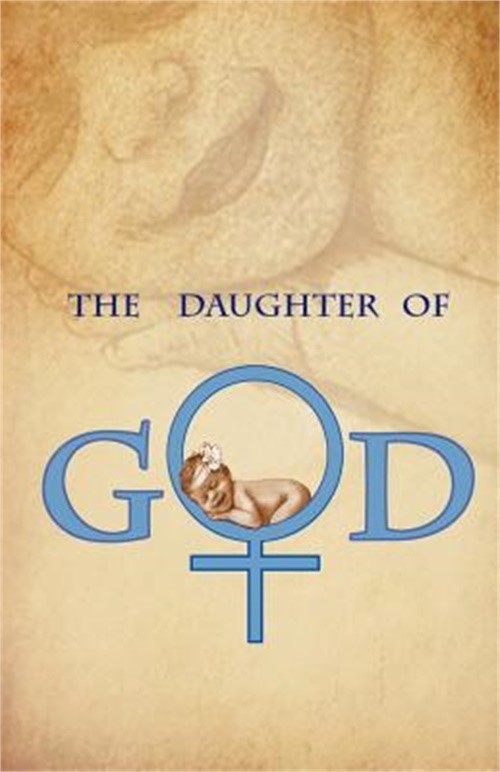 The Daughter of God (Paperback or Softback)