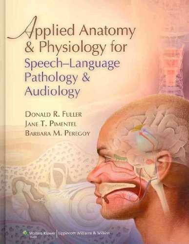 Applied Anatomy and Physiology - Hardcover, by Fuller PhD CCC-SLP - Acceptable