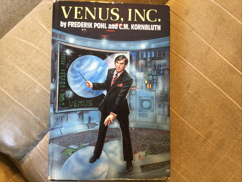 Venus, Inc. by Frederik Pohl & C.M. Kornbluth (Hardcover)
