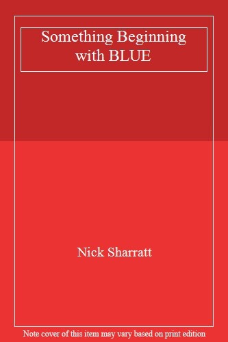 Something Beginning with BLUE By Nick Sharratt