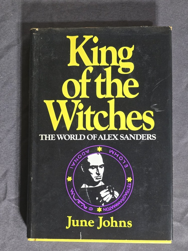 King Of The Witches World Of Alex Sanders By June Johns 1969 Hardcover 1st Print