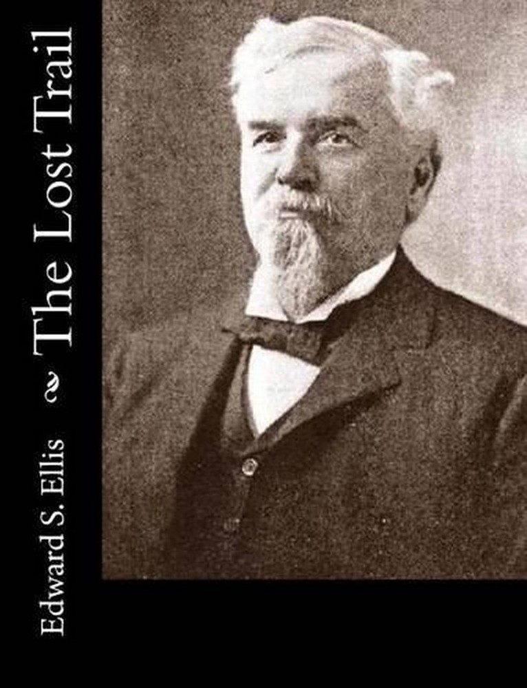 The Lost Trail by Edward S. Ellis (English) Paperback Book